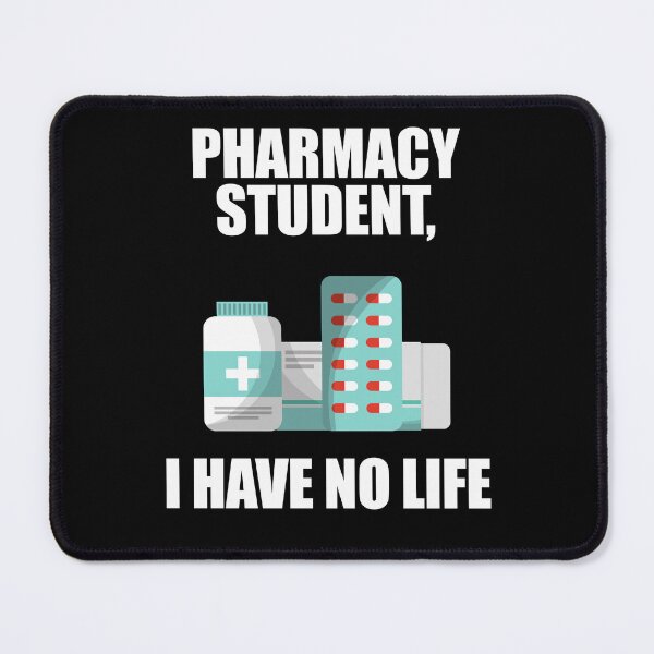 Item preview, Pharmacy Student I Have No Life designed and sold by patricklevar.