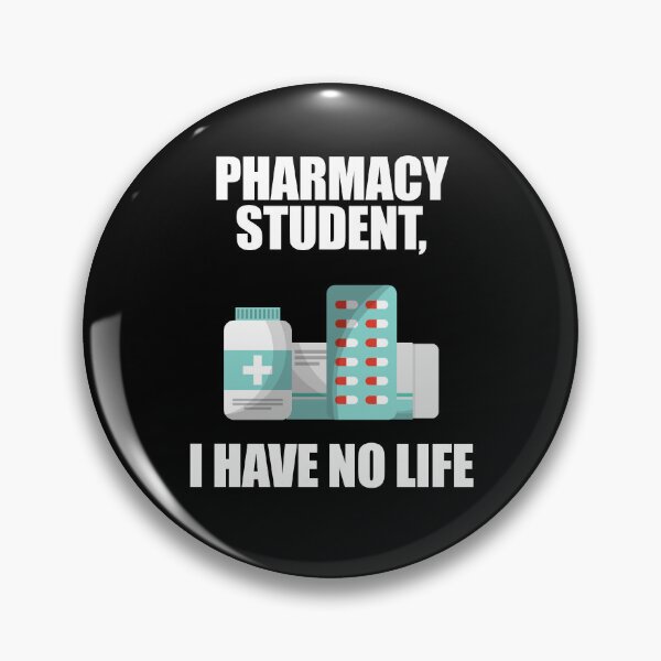 Item preview, Pharmacy Student I Have No Life designed and sold by patricklevar.