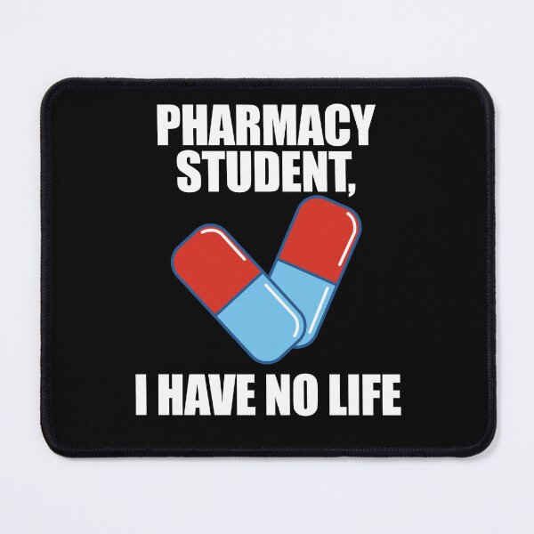 Item preview, Pharmacy Student I Have No Life designed and sold by patricklevar.