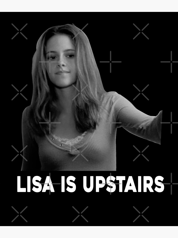 Lisa Is Upstairs Girl Character Poster For Sale By Caramelo6240 Redbubble