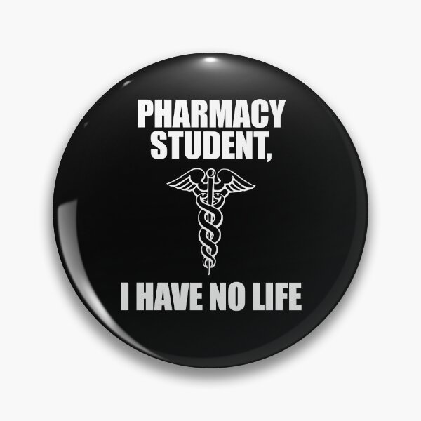 Item preview, Pharmacy Student I Have No Life designed and sold by patricklevar.