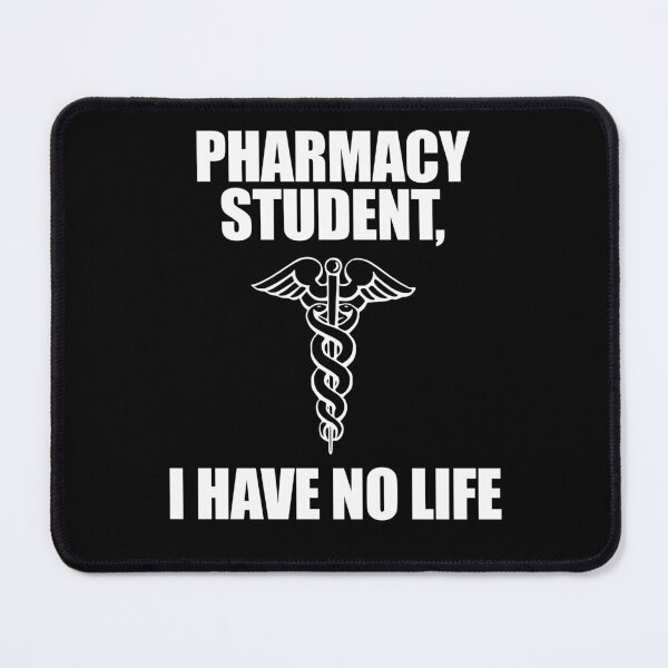 Item preview, Pharmacy Student I Have No Life designed and sold by patricklevar.