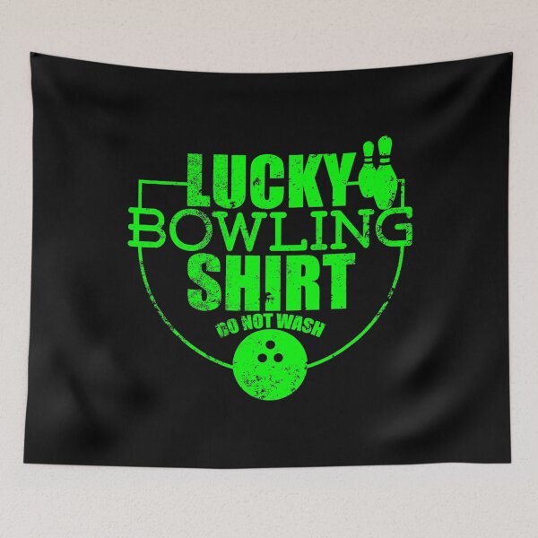 Item preview, Lucky Bowling Shirt Do Not Wash Funny For Bowlers designed and sold by Rebecca-Cruz.