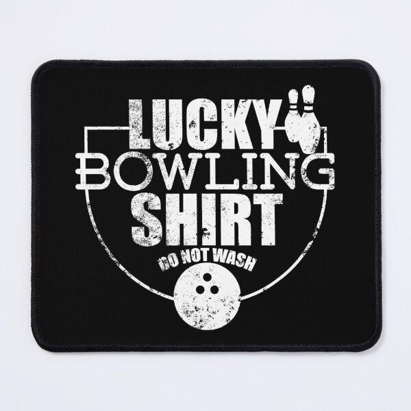 Item preview, Lucky Bowling Shirt Do Not Wash Funny For Bowlers designed and sold by Rebecca-Cruz.