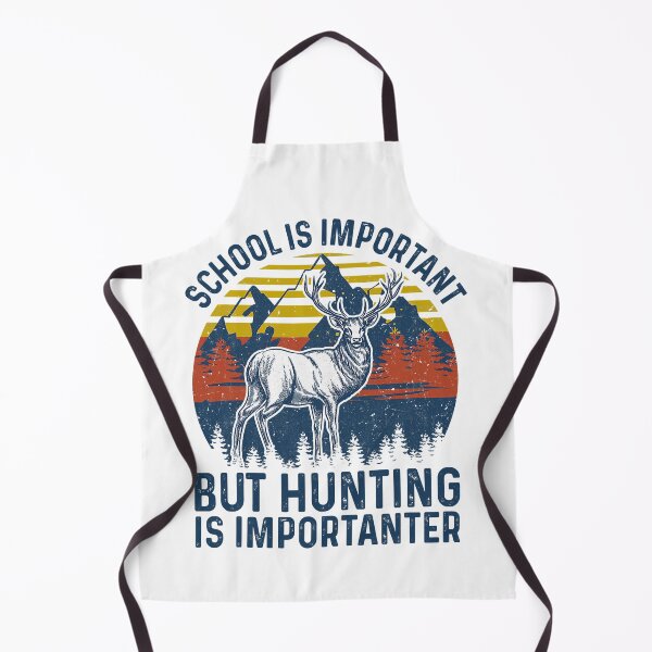 Item preview, School Is Important But Hunting Is Importanter Deer Hunting designed and sold by RachaelEliezer.