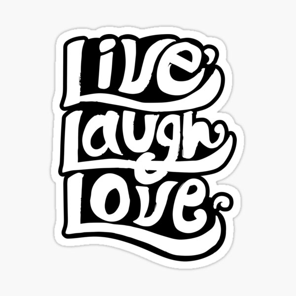 Live Laugh Love Sticker For Sale By Amrproduct Redbubble
