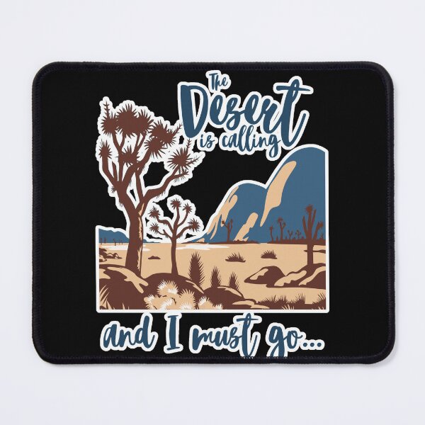 Item preview, The Desert is Calling and I Must Go designed and sold by JSquaredDesign.