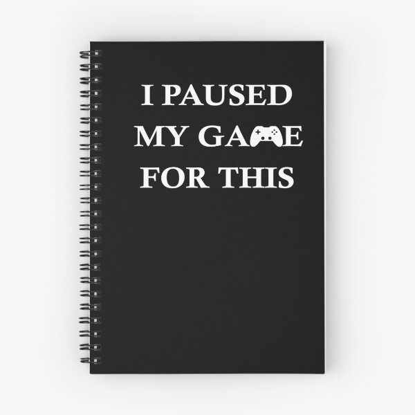 Item preview, I Paused My Game For This Funny Video Game designed and sold by Minnesnowta.