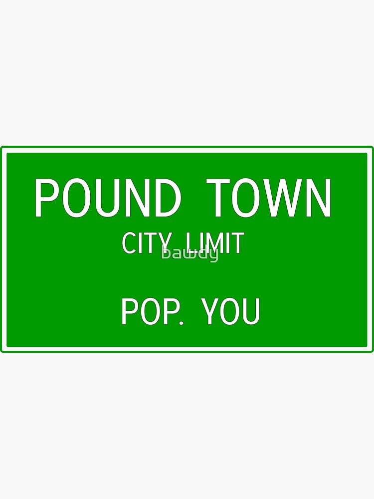 Pound Town Sticker