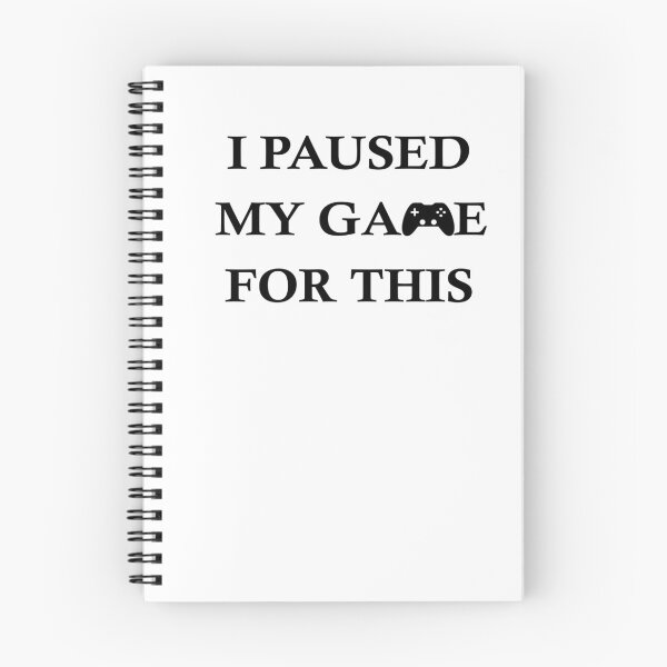 Item preview, I Paused My Game For This Funny Video Game designed and sold by Minnesnowta.