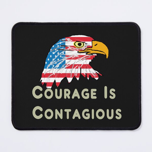 Item preview, Courage Is Contagious designed and sold by Mark-Ewbie.