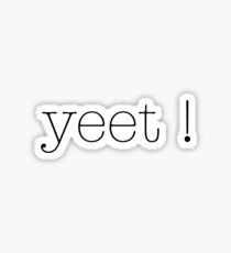 Yeet: Stickers | Redbubble