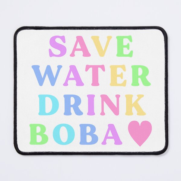 Item preview, Save Water Drink Boba Pastel designed and sold by MadeByBeata.