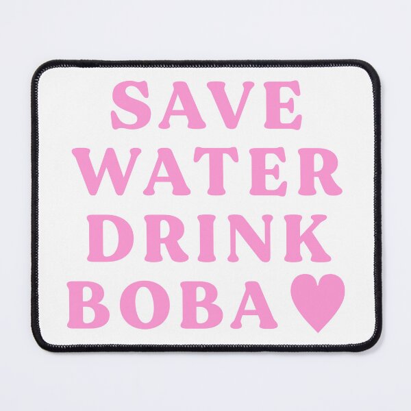 Item preview, Save Water Drink Boba Pink designed and sold by MadeByBeata.
