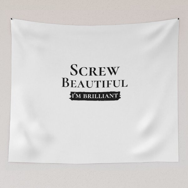 Item preview, Screw Beautiful i'm Brilliant,quote designed and sold by behappysiempre.