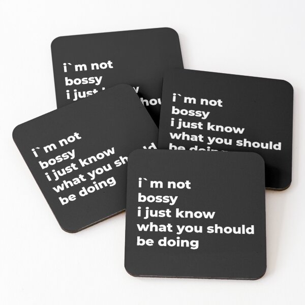 Item preview, I`m Not Bossy I Just Know What You Should Be Doing designed and sold by Express YRSLF.