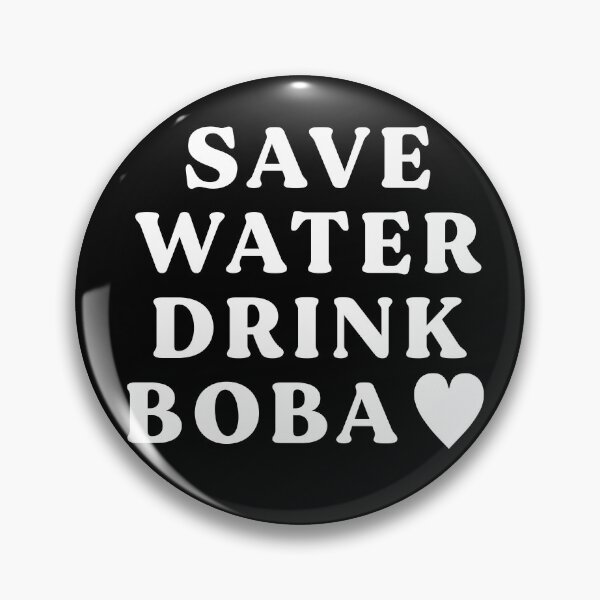 Item preview, Save Water Drink Boba designed and sold by MadeByBeata.