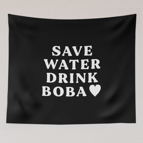 Item preview, Save Water Drink Boba designed and sold by MadeByBeata.