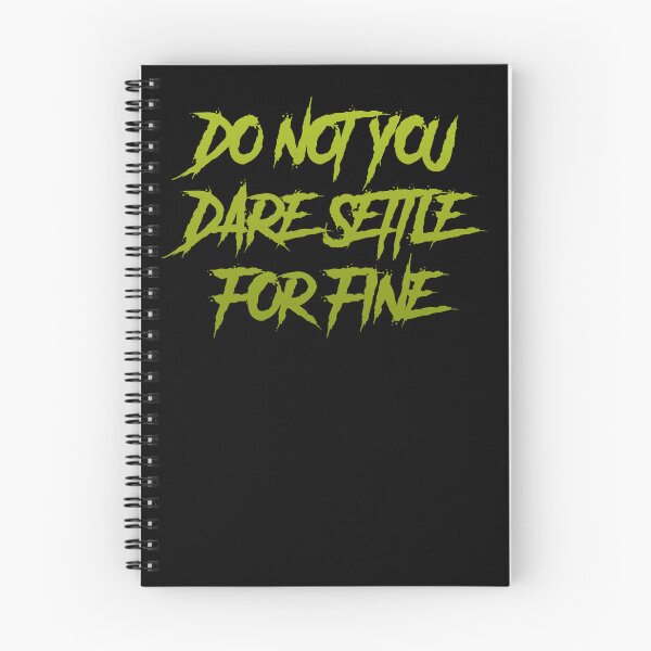 Item preview, Do Not You Dare Settle For Fine designed and sold by Organized Chaos Designs.
