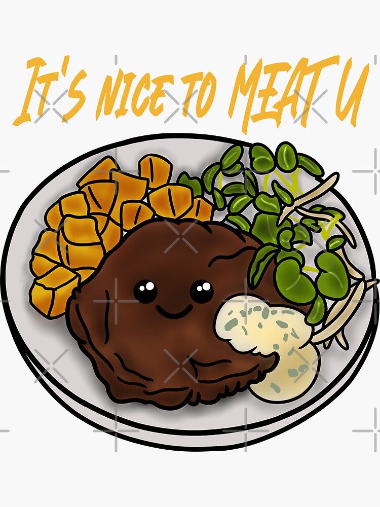 "It is nice to meat you funny cute steak quote" Sticker by TheRonins Redbubble