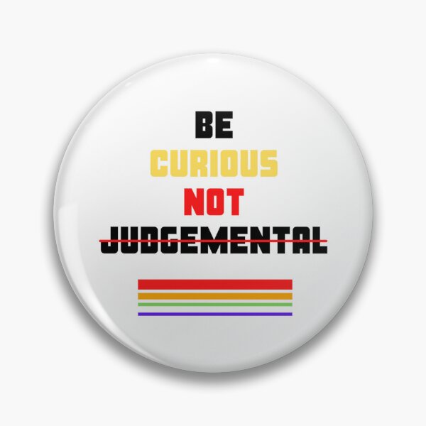 Item preview, Be Curious Not Judgemental (3) designed and sold by MMEPSTUDIOsx.