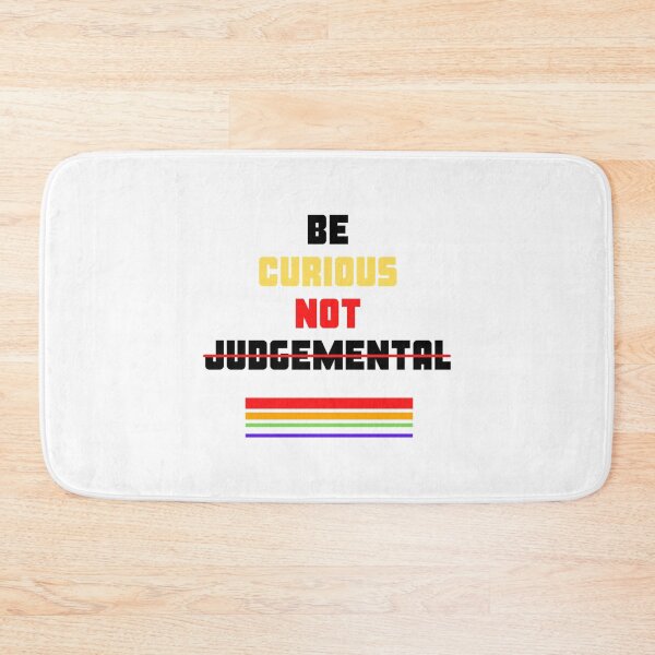 Item preview, Be Curious Not Judgemental (3) designed and sold by MMEPSTUDIOsx.