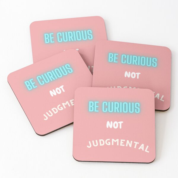 Artikelvorschau, Seien Sie neugierig, nicht wertend, Männer, Frauen, urteilen Sie nicht entworfen und verkauft von MMEPSTUDIOsx.