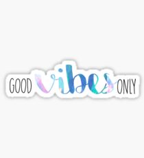 Good Vibes Only Opal Sticker