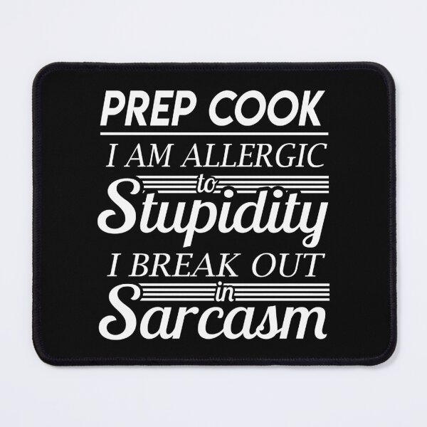 Item preview, Prep Cook T Shirt - Sarcasm Job Gift Item Tee designed and sold by alexandraf49.