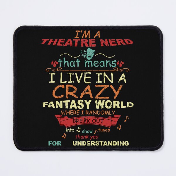 Item preview, I'm a Theatre Nerd designed and sold by DN Shop ★★★★★.