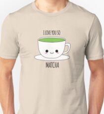 I Love You So Matcha Unisex T-Shirt
