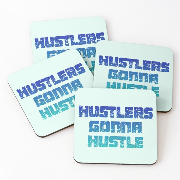 Item preview, Hustlers Gonna Hustle designed and sold by Organized Chaos Designs.