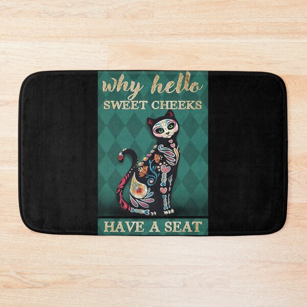 Item preview, Why hello sweet cheeks have a seat cat lover designed and sold by KravecUziel.