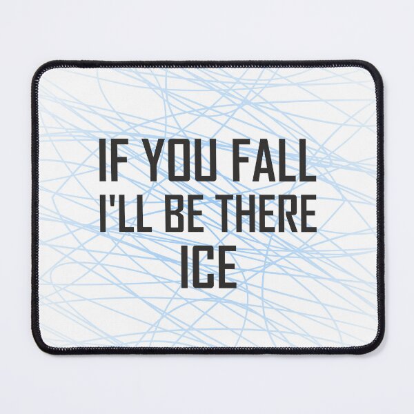 Item preview, If You Fall I I'll Be There. Ice designed and sold by ProfiTrollka.