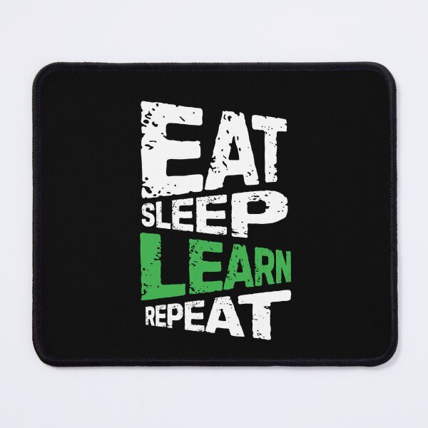 Item preview, eat sleep learn repeat designed and sold by Grafik0.