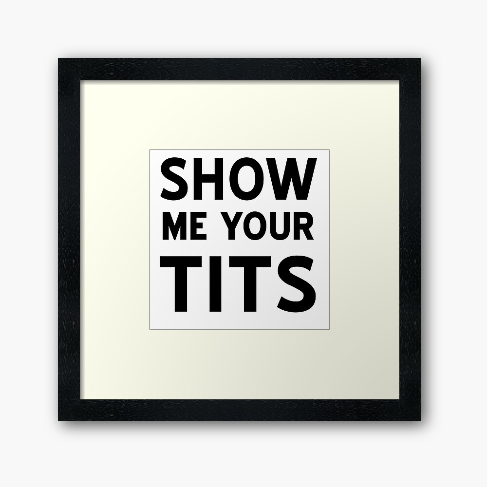 Show me your tits