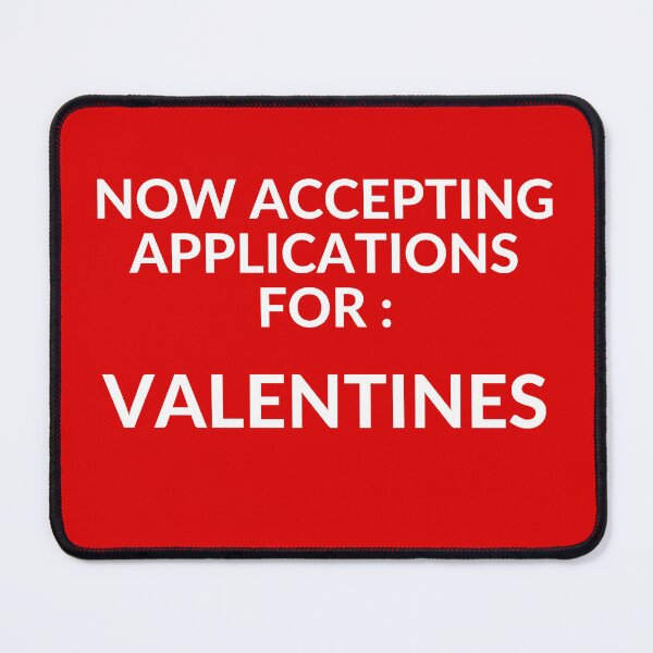 Item preview, Accepting Application for Valentines Black 002 designed and sold by unclejab.
