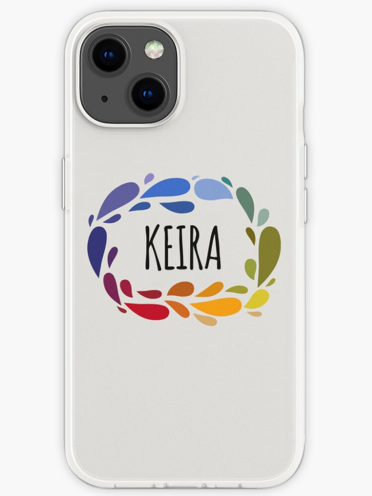 Keira Name Cute Colorful Gift Named Keira Iphone Case For Sale By Kindxinn Redbubble