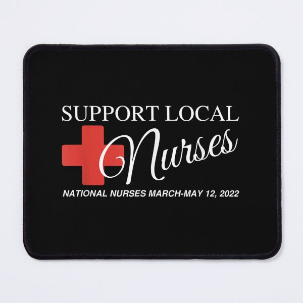 Item preview, National Nurses March Support Your Local Nurse May 12 2022 designed and sold by DusyaIlyinishna.