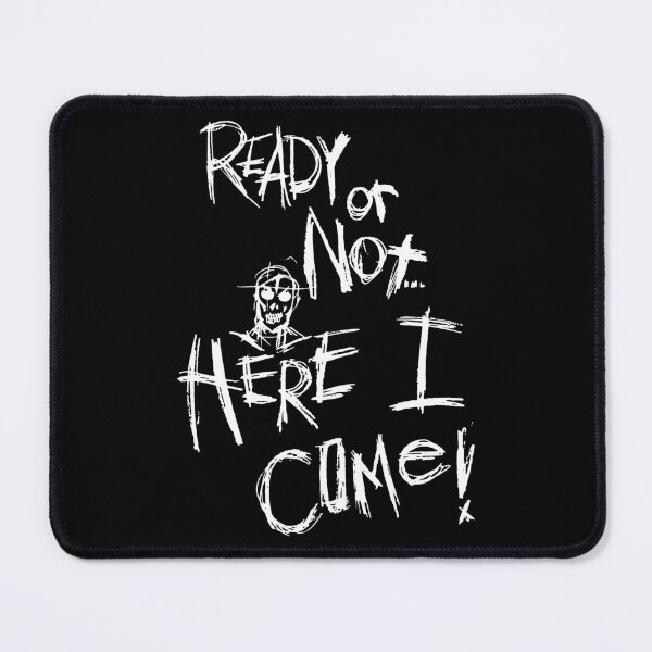 Item preview, Ready Or Not Here I Come designed and sold by Hijsgdh45sg.