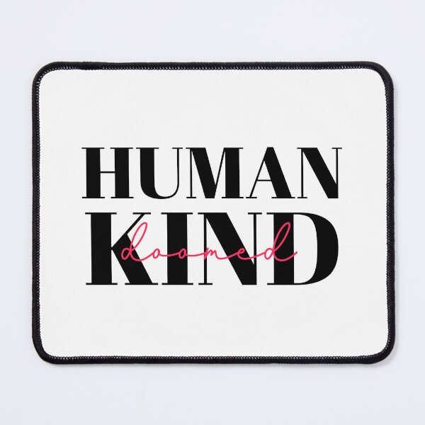 Item preview, Humankind doomed designed and sold by GarikProst.