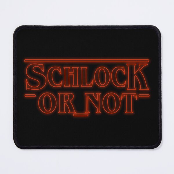Item preview, Schlock or not designed and sold by Hijsgdh45sg.