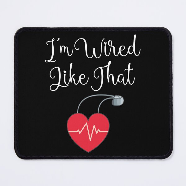 Item preview, Pacemaker Gift Funny Icd Surgery Gift I'M Wired Like That designed and sold by madisonbau.