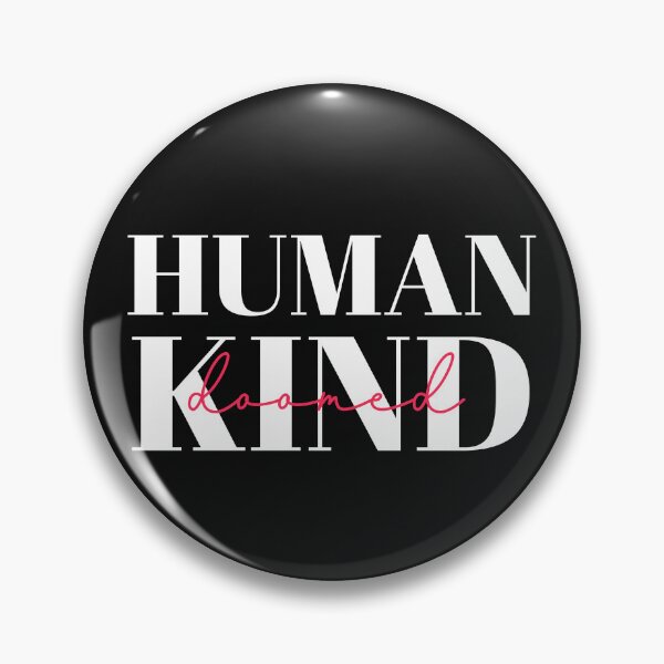 Item preview, Humankind doomed text on black designed and sold by GarikProst.
