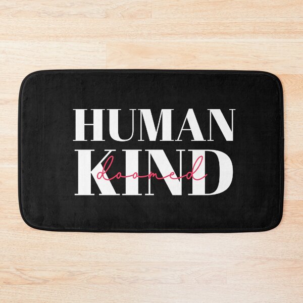 Item preview, Humankind doomed text on black designed and sold by GarikProst.