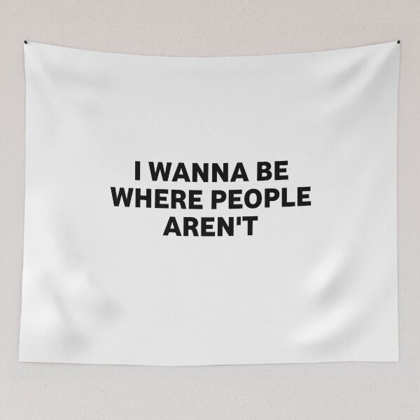 Item preview, I Wanna Be Where The People Aren't funny designed and sold by Eriksonshop.