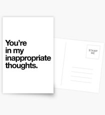 You're in my inappropriate thoughts Postcards