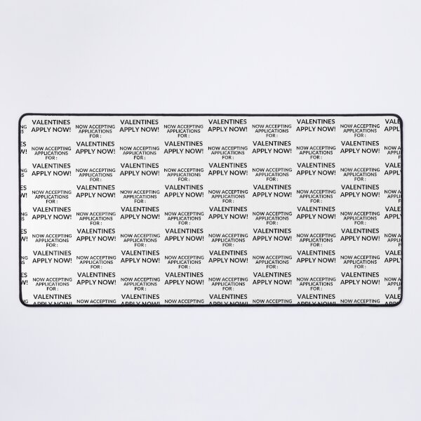 Item preview, Accepting Application for Valentines  White 001 designed and sold by unclejab.