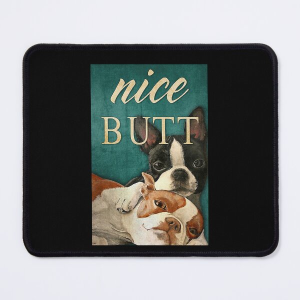 Item preview, Nice Butt Dog lover designed and sold by AleehaZenger.