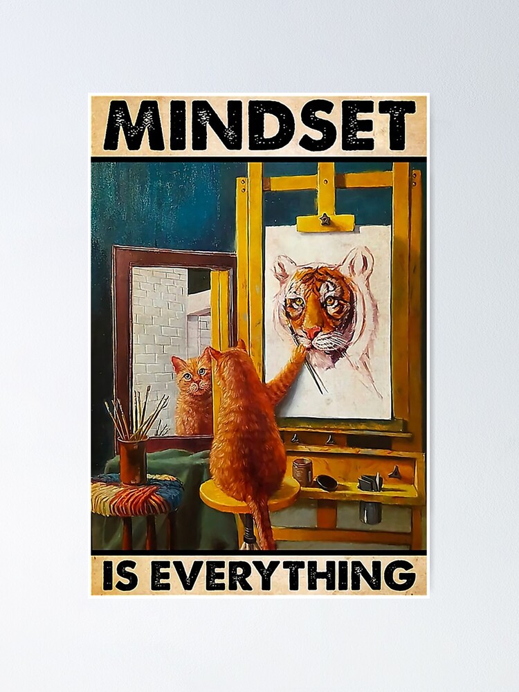 "Painting cat Mindset is everything" Poster for Sale by KinstleHawa